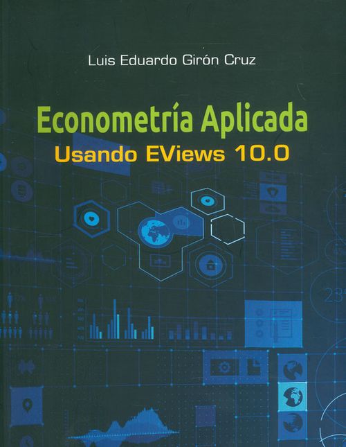 Econometría aplicada usando Eviews 100