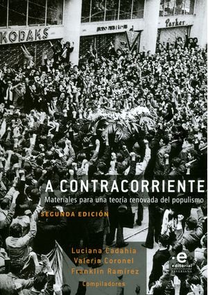 A contracorriente. Materiales para una teoría renovada del populismo. 2ª  Edición