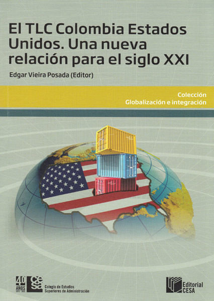 el-tlc-colombia-estados-unidos-una-nueva-relacion-para-el-siglo-xxi-9789588722689-cesa