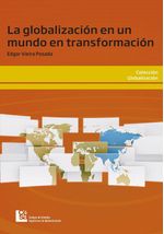 la-globalizacion-en-un-mundo-en-transformacion-9789588722252-cesa