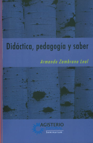 Didáctica pedagogía y saber