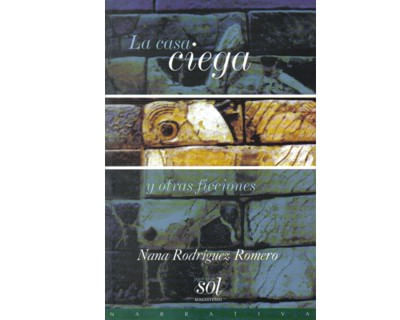 La casa ciega y otras ficciones