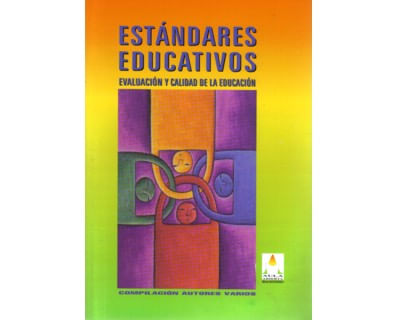Estándares educativos Evaluación y calidad de la educación