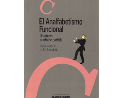 El analfabetismo funcional Un nuevo punto de partida