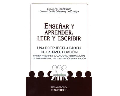 Enseñar y aprender leer y escribir Una propuesta a partir de la investigación