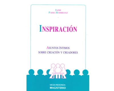 Inspiración Asuntos íntimos sobre creación y creadores