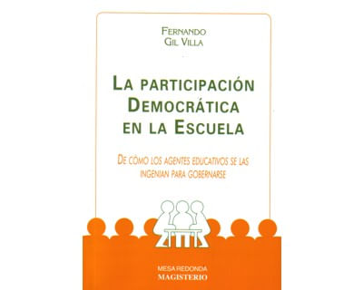 La participación democrática en la escuela De cómo los agentes educativos se las ingenian para gobernarse