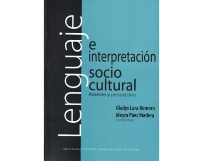 Lenguaje e interpretación socio cultural Avances y perspectivas