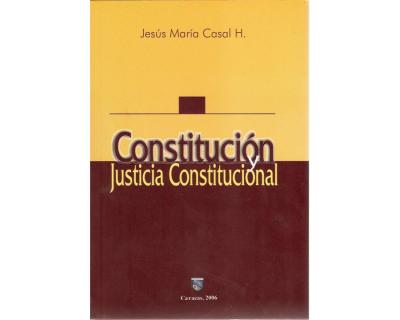 Constitución y justicia constitucional