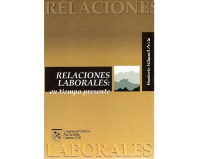 Relaciones laborales: en tiempo presente
