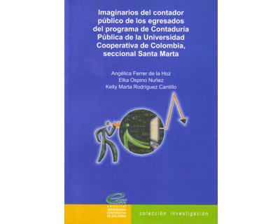Imaginarios del contador público de los egresados del programa de Contaduría Pública de la Universidad Cooperativa de Colombia seccional Santa Marta