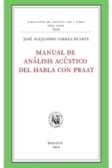 manual-de-analisis-linguistico-del-habla-con-praat-9789586113175-icyc