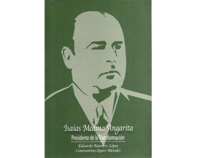 Isaías Medina Angarita. Presidente de la trasformación