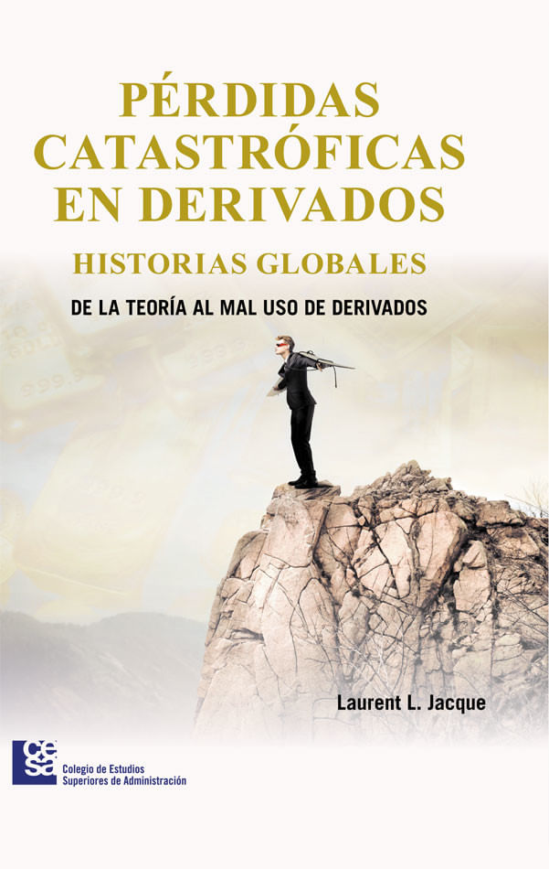 perdidas-catastroficas-en-derivados-historias-globales-de-la-teoria-al-mal-uso-de-derivados-9789588988245-cesa