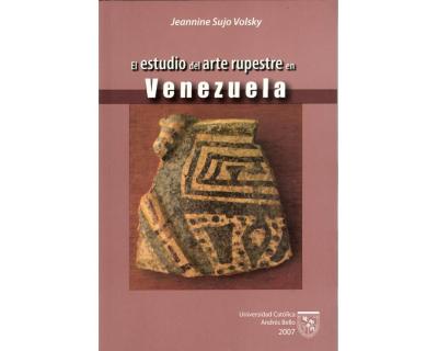 El estudio del arte rupestre en Venezuela