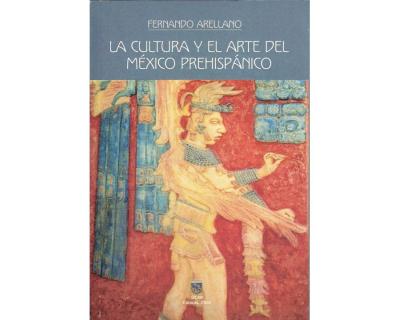 La cultura y el arte del México prehispánico