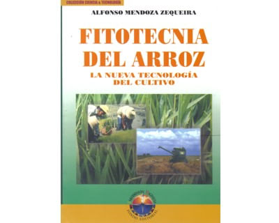 Fitotecnia del arroz La nueva tecnología del cultivo