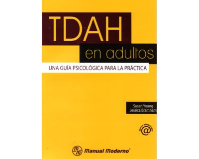 TDAH en adultos Una guía psicológica para la práctica