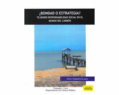 ¿Bondad o estrategia? Tejiendo responsabilidad social en el mundo del carbón