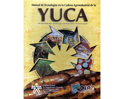 Manual de tecnologías de la cadena agroindustrial de la yuca