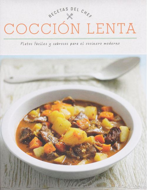 Recetas Del Chef  Cocción Lenta