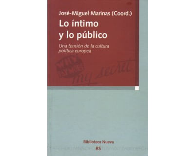 Lo íntimo y lo público Una tensión de la cultura política europea