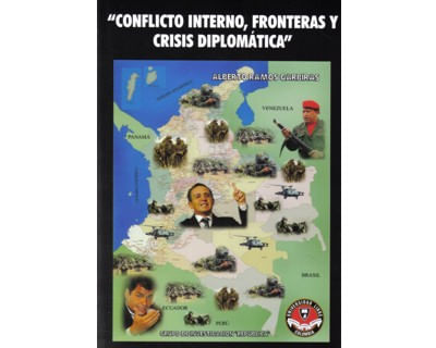 “Conflicto interno fronteras y crisis diplomática”