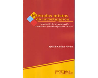 Métodos mixtos de investigación Integración de la investigación cuantitativa y la investigación cualitativa