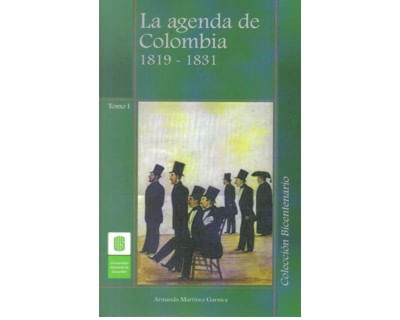 La agenda de Colombia 18191831 Tomo I