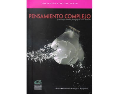 Pensamiento complejo y sus implicaciones pedagógicas en el derecho