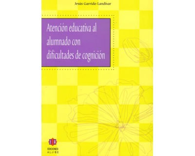 Atención educativa al alumnado con dificultades de cognición