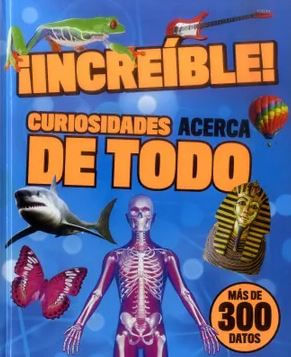 ¡Increíble! Curiosidades Acerca De Todo