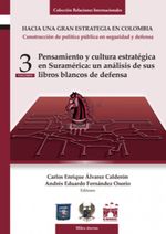 pensamiento-y-cultura-estrategica-en-sudamerica-un-analisis-de-sus-libros-blancos-en-defensa-9789585692855-sess