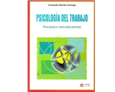 Psicología del trabajo Nociones introductorias