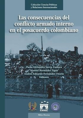 Las consecuencias del conflicto armado interno en el posacuerdo colombiano