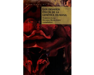 Los desafíos éticos de la genética humana