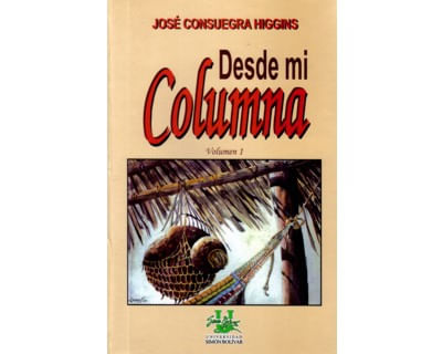 Desde mi columna Vol 1