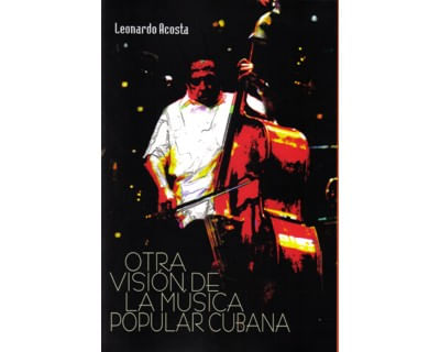 Otra visión de la música popular cubana