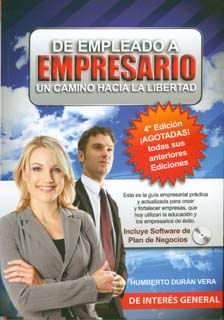 De empleado a empresario Un camino hacia la libertad Incluye Cd