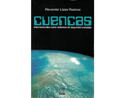 Cuencas internacionales como sistemas de seguridad compleja
