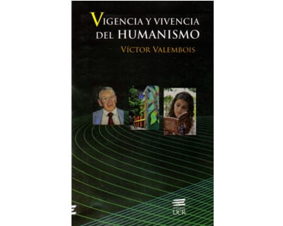 Vigencia y vivencia del humanismo