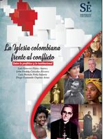 la-iglesia-colombiana-frente-al-conflicto-entre-lo-profetico-y-lo-institucional-9789585234796-uclg