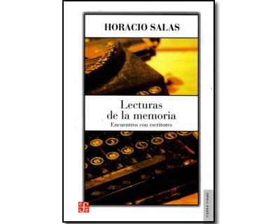 Lecturas de la memoria Encuentros con escritores