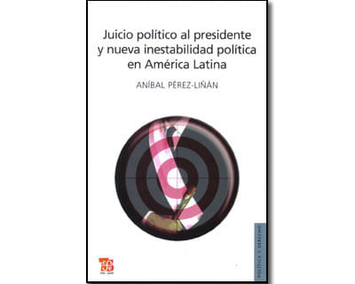Juicio político al presidente y nueva inestabilidad política en América Latina