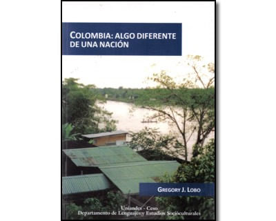 Colombia algo diferente de una nación