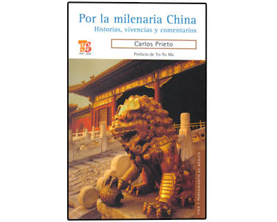 Por la milenaria China Historias vivencias y comentarios