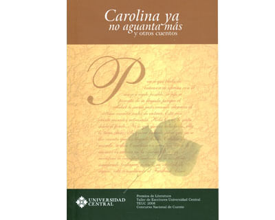 Carolina ya no aguanta más y otros cuentos