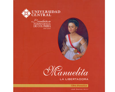 Manuelita la libertadora Obra dramática Rústica