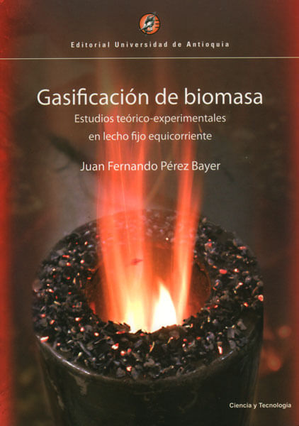 Gasificación de biomasa Estudios teóricoexperimentales en lecho fijo equicorriente