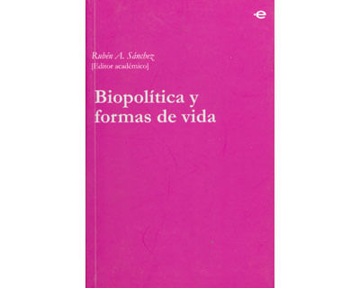 Biopolítica y formas de vida